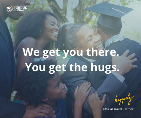 People hugging a graduate, with text overlay: We get you there. You get the hugs. Purdue Global and Happily Official Travel Partner logos in opposite corners.